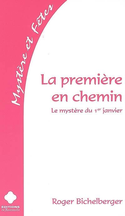 La première en chemin : le mystère du 1er janvier