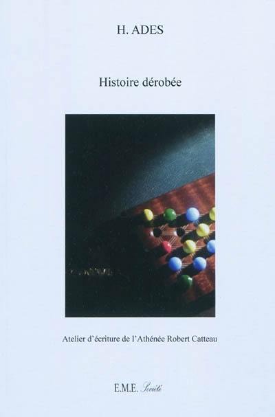 Histoire dérobée