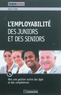 L'employabilité des juniors et des seniors