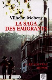 La saga des émigrants. Vol. 3. Le nouveau monde