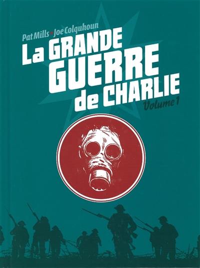 La Grande Guerre de Charlie. Vol. 1