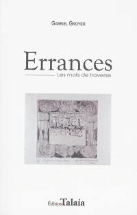 Errances : les mots de traverse