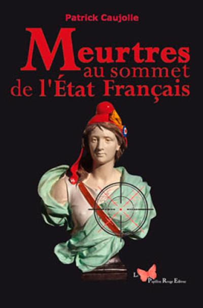 Meurtres au sommet de l'Etat français