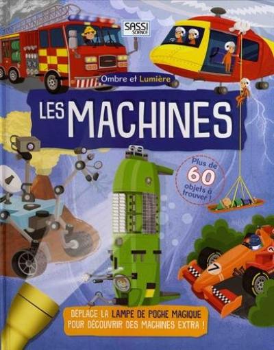 Ombre et lumière : les machines