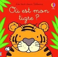 Où est mon tigre ?