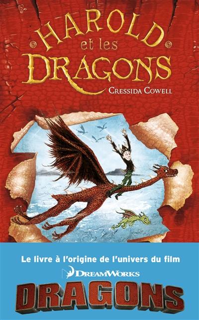 Harold et les dragons. Vol. 1. Comment dresser votre dragon : par Harold Horrib'Haddock, troisième du nom