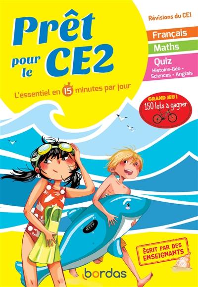 Prêt pour le CE2 : l'essentiel en 15 minutes par jour : révisions du CE1