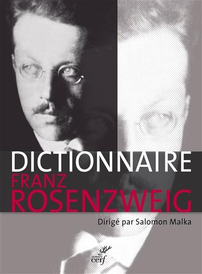 Dictionnaire Franz Rosenzweig : une étoile dans le siècle