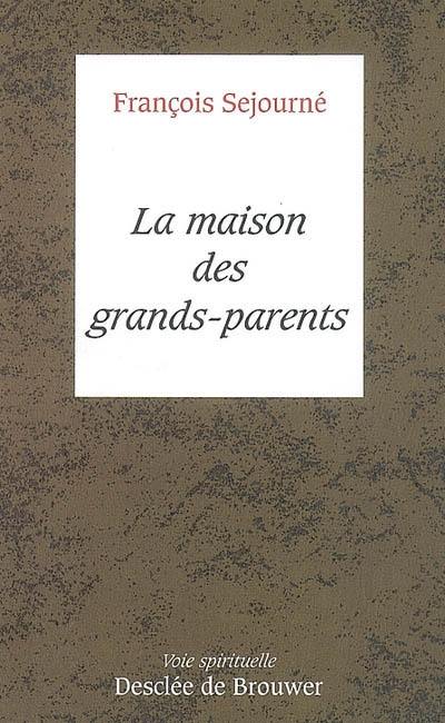 La maison des grands-parents : l'âge de la retraite