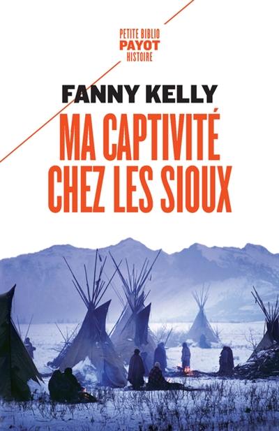 Ma captivité chez les Sioux