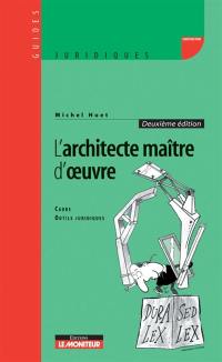 L'architecte, maître d'oeuvre