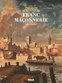 L'épopée de la franc-maçonnerie. Vol. 4. Royal Society