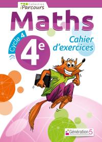 Maths 4e, cycle 4 : cahier d'exercices