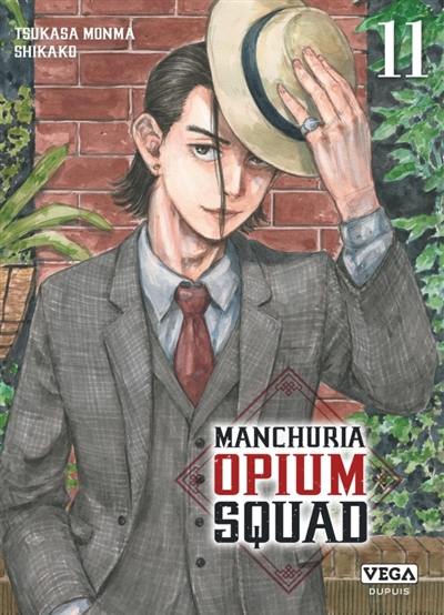 Manchuria opium squad. Vol. 11