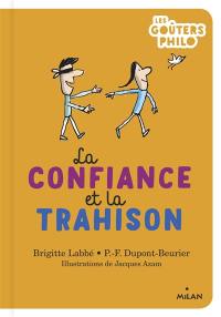 La confiance et la trahison