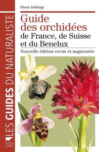 Guide des orchidées de France, de Suisse et du Benelux