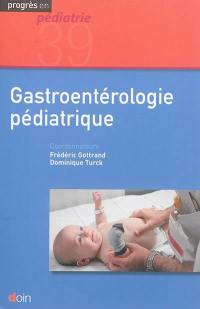 Gastroentérologie pédiatrique