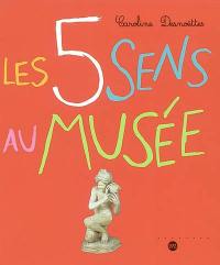 Les 5 sens au musée