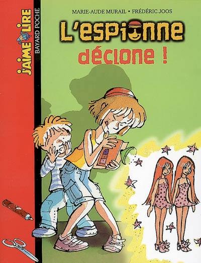 L'espionne déclone !