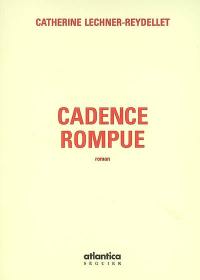 Cadence rompue