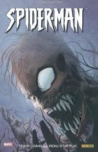 Spider-Man. Vol. 6. Toxin : dans la peau d'un flic