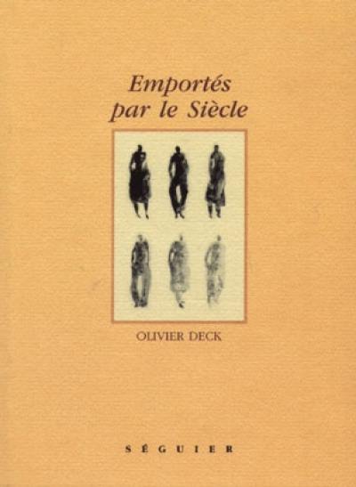 Emportés par le siècle