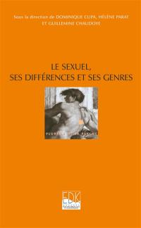 Le sexuel, ses différences et ses genres : enjeu du sexuel dans les cultures contemporaines