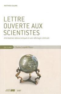 Lettre ouverte aux scientistes : alternatives démocratiques à une idéologie cléricale