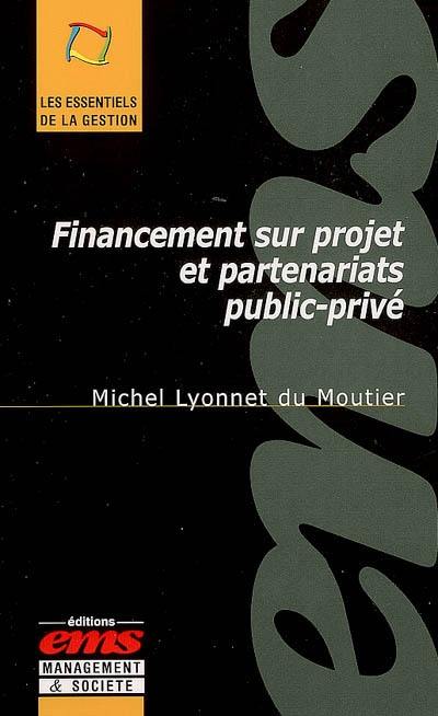 Financement sur projet et partenariats public-privé