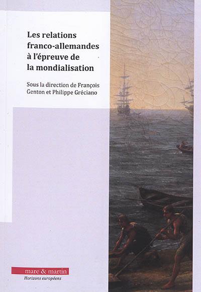 Les relations franco-allemandes à l'épreuve de la mondialisation