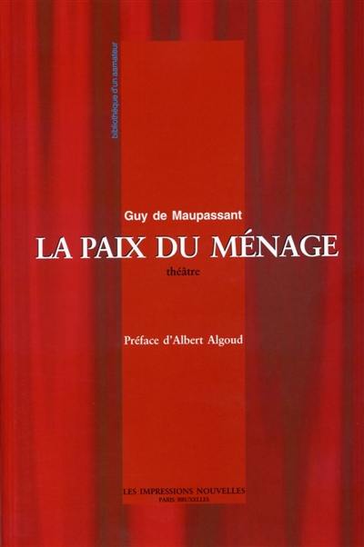 La paix du ménage. Au bord du lit