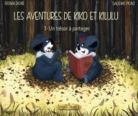 Les aventures de Kiko et Kilulu. Vol. 1. Un trésor à partager