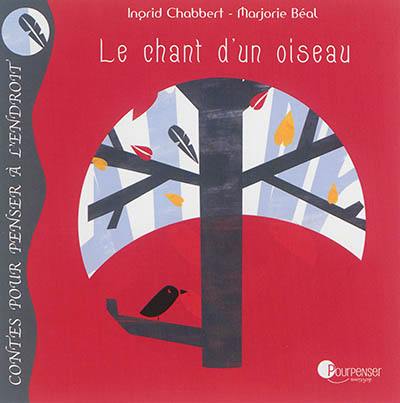 Le chant d'un oiseau