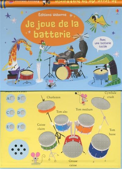 Je joue de la batterie