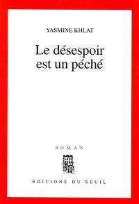 Le désespoir est un péché