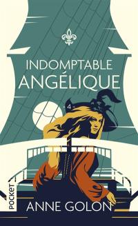 Angélique. Vol. 4. Indomptable Angélique : version d'origine