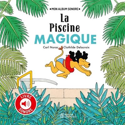 La piscine magique