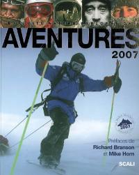 Aventures : exploits, nature, explorations : 2007