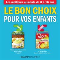 Le bon choix pour vos enfants : les meilleurs aliments de 0 à 16 ans