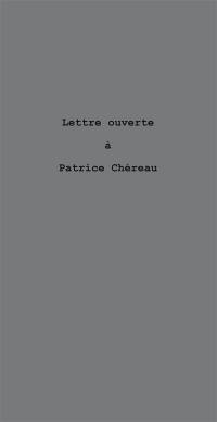 Lettre ouverte à Patrice Chéreau