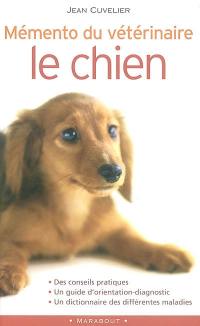 Mémento du vétérinaire : le chien