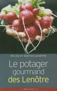 Le potager gourmand des Lenôtre