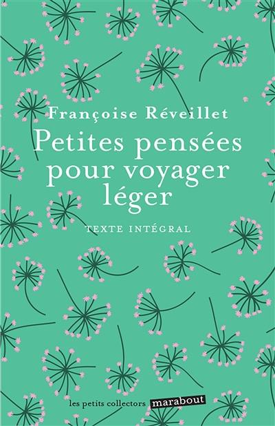 Petites pensées pour voyager léger : texte intégral