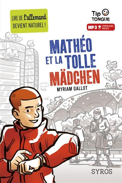 Mathéo et la tolle Mädchen