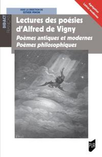 Lectures des poésies d'Alfred de Vigny : poèmes antiques et modernes, poèmes philosophiques