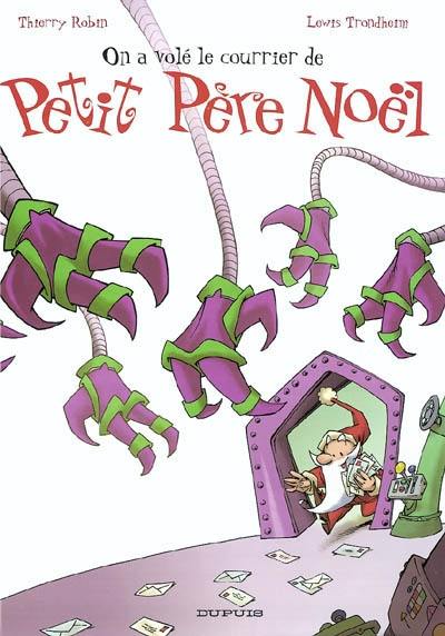 Petit Père Noël. Vol. 4. On a volé le courrier de petit Père Noël