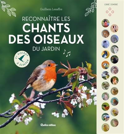 Reconnaître les chants des oiseaux du jardin : 21 oiseaux à écouter