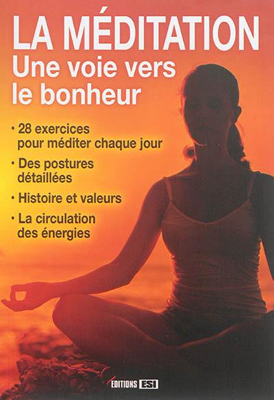 La méditation : une voie vers le bonheur