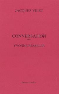 Conversation avec Yvonne Resseler