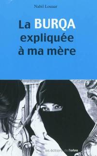 La burqa expliquée à ma mère